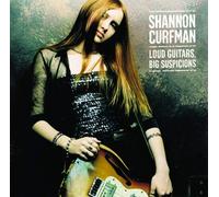 Shannon Curfman LOUD GUITARS, BIG SUSPICIONS (CD)