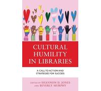 Shannon D. Jones Cultural Humility in Libraries (Copertina rigida)