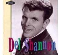 Shannon,Del - Greatest Hits