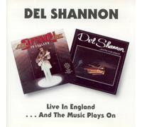 Shannon, Del - Live In England:And The Music