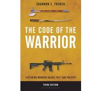 Shannon E. French The Code of the Warrior (Tascabile)