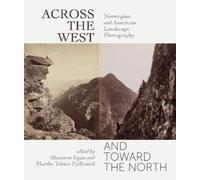 Shannon Egan Across the West and Toward the North (Tascabile)