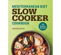 Shannon Epstein Mediterranean Diet Slow Cooker Cookbook (Tascabile)