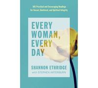 Shannon Ethridge Stephen Arterburn Every Woman, Every Day (Tascabile)