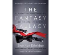 Shannon Ethridge The Fantasy Fallacy (Tascabile)