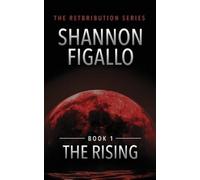 Shannon Figallo The Rising (Tascabile) Retribution