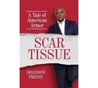 Shannon Frison Scar Tissue (Tascabile)