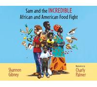 Shannon Gibney Sam and the Incredible African and American Fo (Copertina rigida)