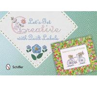 Shannon Gingrich Shirley Let's Get Creative With Quilt Labels (Tascabile)