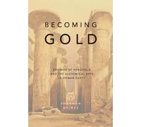 Shannon Grimes Becoming Gold (Tascabile) Panopolis