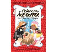Shannon Hale De La Princesa de Negro y la feria de ciencias / The Pr (Tascabile)