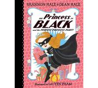 Shannon Hale De The Princess in Black and the Perfect Princes (Copertina rigida)