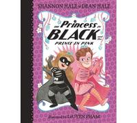 Shannon Hale Dean H The Princess in Black and the Prince in P (Copertina rigida)