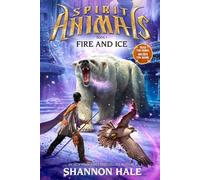Shannon Hale Fire and Ice (Copertina rigida) Spirit Animals