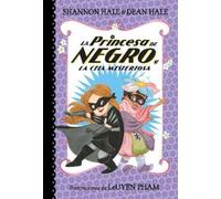 Shannon Hale La Princesa de Negro y la cita misteriosa / The Princes (Tascabile)