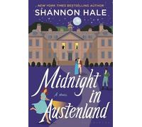Shannon Hale Midnight in Austenland (Tascabile) Austenland