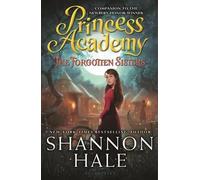 Shannon Hale Princess Academy: The Forgotten Sisters (Copertina rigida)