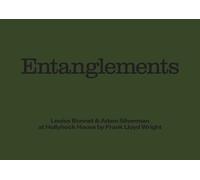 Shannon Harvey Louise Bonnet & Adam Silverman: Entanglements (Copertina rigida)