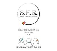 Shannon Hogan Cohen S.H.E. Share Heal Empower (Tascabile)