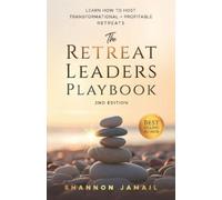 Shannon Jamail The Retreat Leaders Playbook (Tascabile)