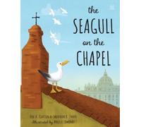 Shannon K Evans Eric A Clayton The Seagull on the Chapel (Copertina rigida)