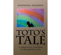 Shannon K Mazurick Toto's Tale (Tascabile)