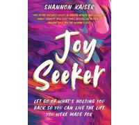 Shannon Kaiser Joy Seeker (Tascabile)