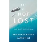 Shannon Kenny Carbonell All Is Not Lost (Copertina rigida)