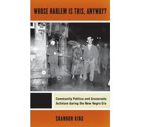 Shannon King Whose Harlem Is This, Anyway? (Copertina rigida)