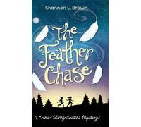 Shannon L Brown The Feather Chase (Copertina rigida)