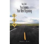 Shannon L. Porter Your Faith, Your Finance, Your New Beginning (Tascabile)
