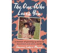 Shannon Luders-Manuel The One Who Loves You (Copertina rigida)