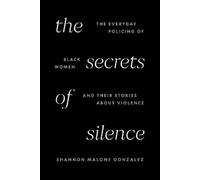 Shannon Malone Gonzalez The Secrets of Silence (Copertina rigida)