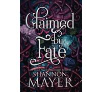 Shannon Mayer Claimed by Fate (Copertina rigida)