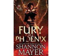 Shannon Mayer Fury of a Phoenix (Tascabile) Nix