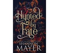 Shannon Mayer Hunted by Fate (Tascabile) Alpha Territories