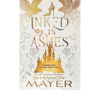 Shannon Mayer Inked in Ashes (Copertina rigida)