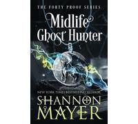 Shannon Mayer Midlife Ghost Hunter (Tascabile)
