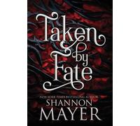 Shannon Mayer Taken by Fate (Copertina rigida) Alpha Territories