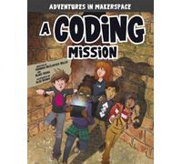 Shannon McClintock Miller Blake Hoena A Coding Mission (Copertina rigida)