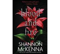 Shannon McKenna Blood and Fire (Tascabile) McClouds & Friends