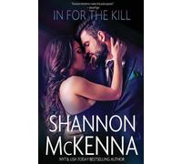 Shannon McKenna In for the Kill (Tascabile) McClouds & Friends