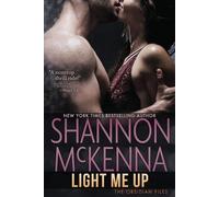 Shannon McKenna Light Me Up (Tascabile) Obsidian Files