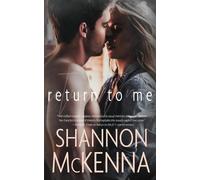 Shannon McKenna Return to Me (Tascabile)