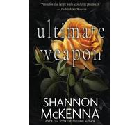 Shannon McKenna Ultimate Weapon (Tascabile) McClouds & Friends