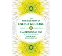 Shannon McRae The Healing Effects of Energy Medicine (Tascabile)