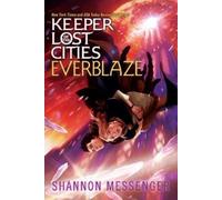 Shannon Messenger Everblaze (Tascabile) Keeper of the Lost Cities