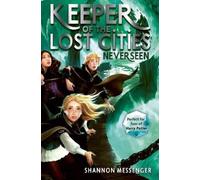 Shannon Messenger Neverseen (Tascabile) Keeper of the Lost Cities