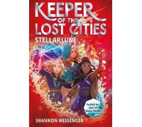 Shannon Messenger Stellarlune (Tascabile) Keeper of the Lost Cities