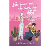 Shannon Morse She Loves Me, She Loves Me, NOT (Copertina rigida)